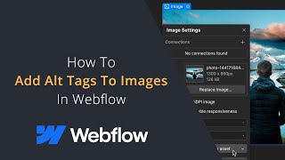 How To Add Alt Tags To Images In Webflow For Accessibility and SEO | Webflow SEO Best Practices
