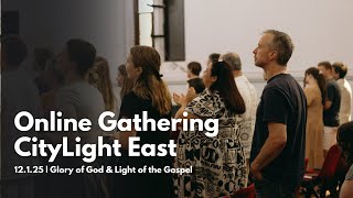 CityLight East | Church Online | 12.1.25