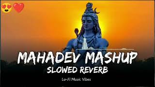 Top 10 Mahadev Mashup Songs Slowed and Reverb #shiv #shiva #lofi #lofimusic #mahadev #mahakal #viral