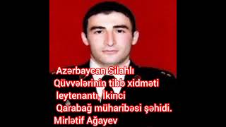 🇦🇿🇦🇿 Azərbaycan Silahlı Qüvvələrinin tibb  leytenantı, İkinci Qarabağ  şəhidi.Mirlətif Ağayev🇦🇿🇦🇿