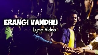 Erangi Vandhu Lyric Video | Kathakali | Vishal, Hiphop Tamizha