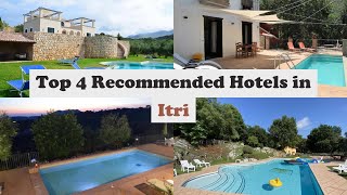 Top 4 Recommended Hotels In Itri | Top 4 Best 4 Star Hotels In Itri | Luxury Hotels In Itri