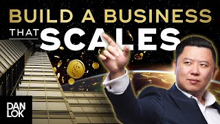 How To Build A Business That Scales