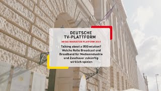 Deutsche TV-Plattform: Welche Rolle Broadcast und Broadband für die Medienbranche zukünftig spielen