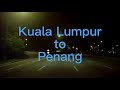 Kuala Lumpur to Penang Drive with CPL Filter [End Oct 2021] 007