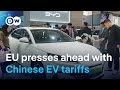 EU greenlights tariffs for Chinese electric vehicles | DW News