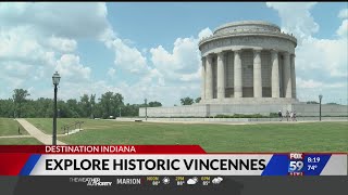 Destination Indiana: A visit to Historic Vincennes