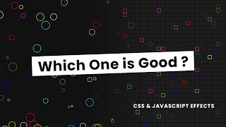Which One is Good ? | CSS & Javascript Mousemove Effects