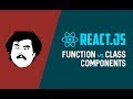 React Class vs Functional Component | ReactJS tutorial Series Part 3