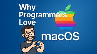Why Programmers Love macOS?