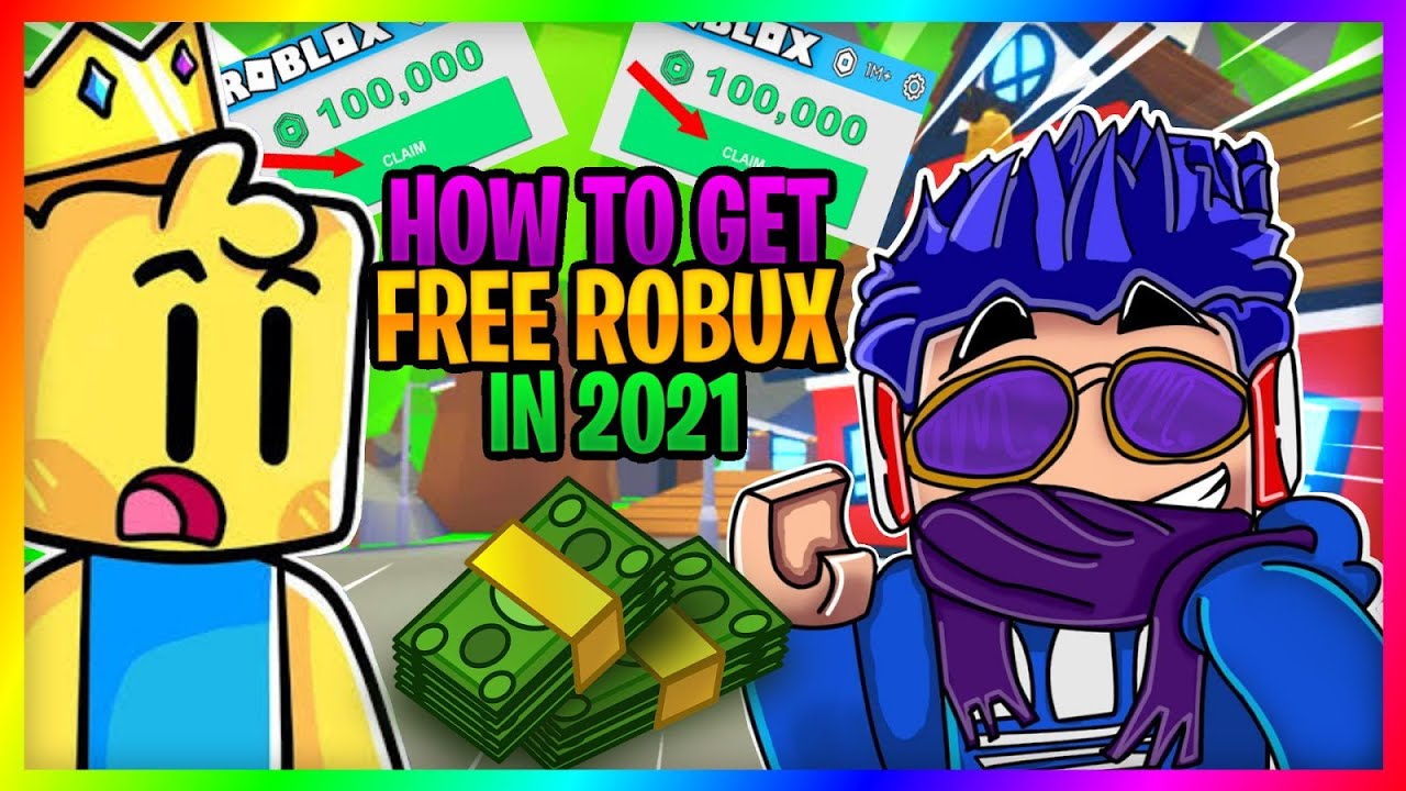 Best Ways To Get FREE Robux In 2021 - How To Get Free Robux In 2021 ...