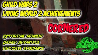 Guild Wars 2 Cornered (All 3 Story Achievements) | Living World 2 Achievements | LS2 EP1
