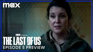 Episode 5 Preview | The Last of Us | HBO Max