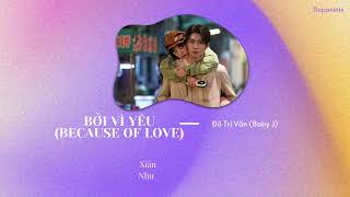 [Vietsub] Bởi vì yêu (因为相爱) - Đô Trí Văn (Baby J)  | OST \