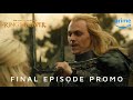 The Lord of The Rings: The Rings of Power - FINAL PROMO TRAILER (Episode 8) | Prime Video (4K)