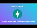 Creating  post and put  request endpoints with fastapi