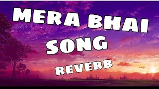 my first song#mera#bhai#slowed#and reverb#plese support #guys