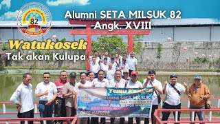 Alumni SETA MILSUK' 82 Angkatan XVIII Pusdik BRIMOB Watukosek