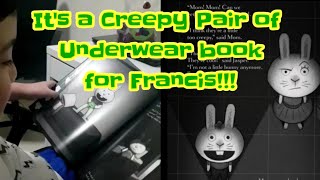 FRANCIS SURPRISE GIFT | CREEPY PAIR OF UNDERWEAR BOOK | LABAN OFW