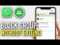 How to Block WhatsApp Group Messages Without Exiting the Group