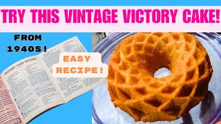 Victory Cake: Uncovering the 1940s Recipe | Vintage Recipe Video #2