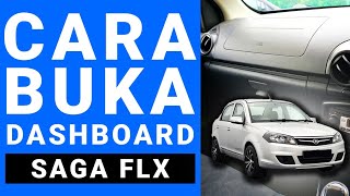 Cara Buka Dashboard Proton Saga FLX