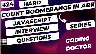 JavaScript interview questions (Count Boomerangs In Array ) #javascriptinterviewquestions