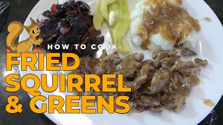 Irresistibly Tender Fried Squirrel with Gravy \u0026 Greens