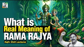 राम राज्य क्या है? Introducing what this Real Meaning of RAMA RAJYA Actually? | Rajiv Dixit Abhiyaan