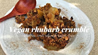 EASY VEGAN RHUBARB CRUMBLE | OIL-FREE | SUGAR FREE