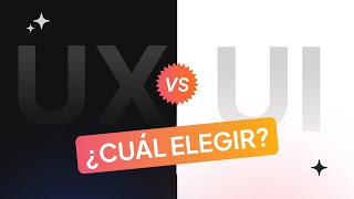 Diseño UX vs Diseño UI, ¿Cuál deberías elegir?