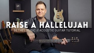 Raise a Hallelujah - Bethel Music - Tutorial (acoustic guitar)