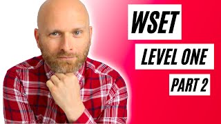 The WSET Level One Walkthrough - Part Two - Principal Grape Varieties and their Wines