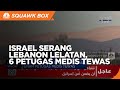 Israel Serang Lebanon Selatan, 6 Petugas Medis Tewas