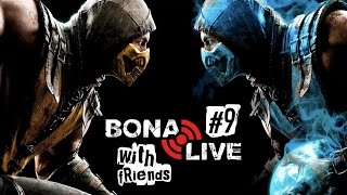 bonaStream #9 - Mortal Kombat / Forza - Παίζουμε Μπουνίδια με τους γείτονες !