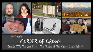 Murder of Crows Episode 177: The Last Post - The Murder of Mail Carrier Jason Schaefer