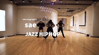 sae - JAZZ HIPHOP Dance class/ NOA DANCE ACADEMY