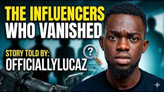THE INFLUENCERS WHO VANISHED