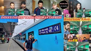Mix reaction | 160Kmph Journey in INDIA'S Fastest Train " GATIMAN EXPRESS | mix mashup reaction