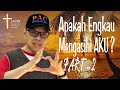 Anthony Chang : APAKAH ENGKAU MENGASIHI AKU? - PART 2