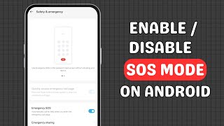 How to Enable or Disable SOS Mode on Your Android Device!