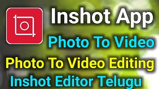 How To Make Photo to Video Inshot App Telugu|Photo to Video editing|Sharechat Guru