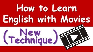 How to Learn English with Movies (New Technique)