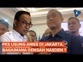 Nasdem Respons PKS yang Usung Anies-Sohibul Iman di Pilkada Jakarta