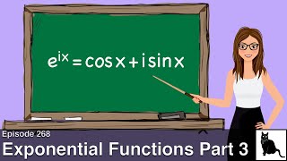 Exponential Functions Part 3: Complex Numbers