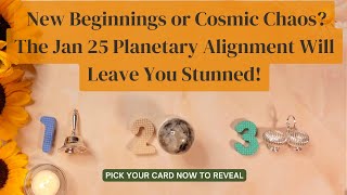 New beginnings unlocked 🤩6 planets are aligning on 25 January 🎁 What’s in Store for You? Pick a Card