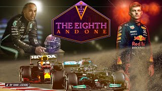 THE EIGHTH AND ONE - Max VERSTAPPEN vs Lewis HAMILTON F1 2021 | FLoz Formula 1 Documentary