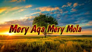 Mery Aaqa Mery Mola Naat ( Slowed And Reverb ) #lofi #naat