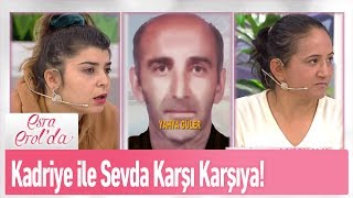 Kadriye ile Sevda karşı karşıya! - Esra Erol'da 5 Aralık 2019