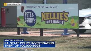 Pennsylvania police scramble to crack case after 100,000 eggs worth $40K stolen in egg heist